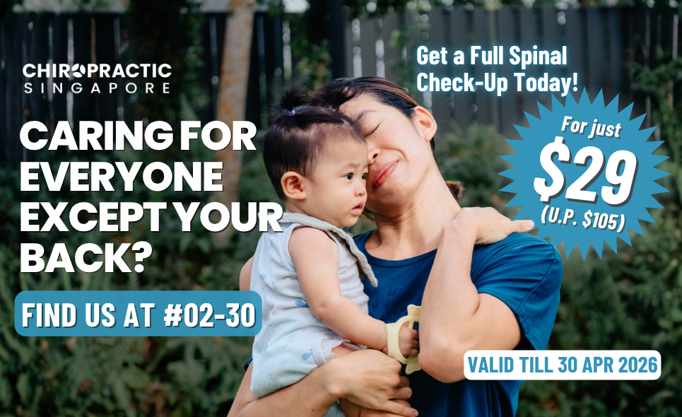 [Chiropractic Singapore] $29 Spinal Check-Up Promotion  (U.P $105)